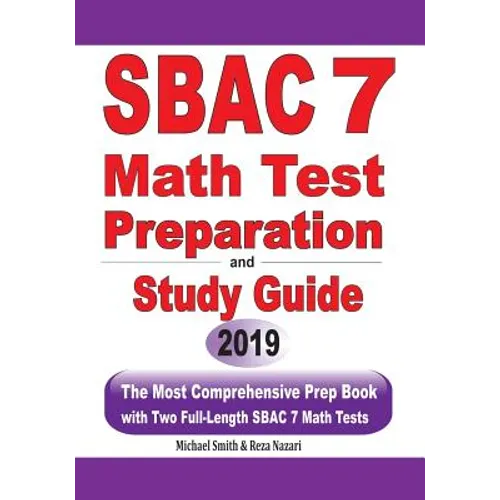 SBAC 7 Math Test Preparation and Study Guide: The Most Comprehensive Prep Book with Two Full-Length SBAC Math Tests - Paperback