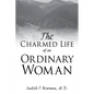 The Charmed Life of an Ordinary Woman - Paperback