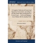 A Complete Collection of Genteel and Ingenious Conversation, According to the Most Polite Mode and Method now Used at Court, ... In Several Dialogues. - Hardcover