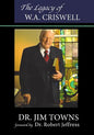 The Legacy of W.A. Criswell - Paperback