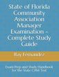 State of Florida Community Association Manager Examination - Complete Study Guide: Exam Prep and Study Handbook for the State CAM Test - Paperback