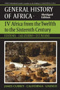 UNESCO General History of Africa, Vol. IV, Abridged Edition: Africa from the Twelfth to the Sixteenth Century Volume 4 - Paperback