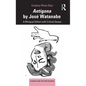Antígona by José Watanabe: A Bilingual Edition with Critical Essays - Paperback