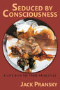 Seduced by Consciousness: A Life with The Three Principles - Paperback