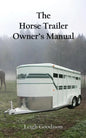 The Horse Trailer Owner's Manual - Paperback