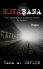 Kowabana: 'True' Japanese scary stories from around the internet: Origins - Paperback