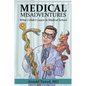 Medical Misadventures - Paperback