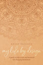 My Life By Design - Paperback