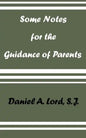 Some Notes for the Guidance of Parents - Paperback