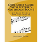 Oboe Sheet Music With Lettered Noteheads Book 1: 20 Easy Pieces For Beginners - Paperback