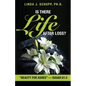 Is There Life after Loss?: "Beauty for Ashes" -Isaiah 61:3 - Paperback