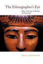 The Ethnographer's Eye: Ways of Seeing in Anthropology - Paperback