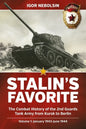 Stalin's Favorite: The Combat History of the 2nd Guards Tank Army from Kursk to Berlin: Volume 1 - January 1943 - June 1944 - Paperback