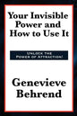 Your Invisible Power and How to Use It - Paperback