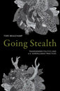 Going Stealth: Transgender Politics and U.S. Surveillance Practices - Paperback