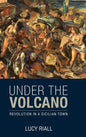 Under the Volcano: Revolution in a Sicilian Town - Hardcover