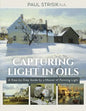 Capturing Light in Oils: (New Edition) - Paperback
