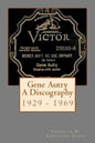 Gene Autry A Discography 1929 - 1969 - Paperback