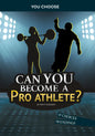 Can You Become a Pro Athlete?: An Interactive Adventure - Hardcover