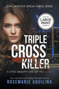 Triple Cross Killer Large Print Version - Paperback