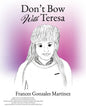 Don't Bow With Teresa - Paperback