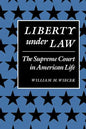 Liberty Under Law: The Supreme Court in American Life - Paperback