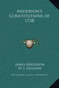 Anderson's Constitutions of 1738 - Hardcover