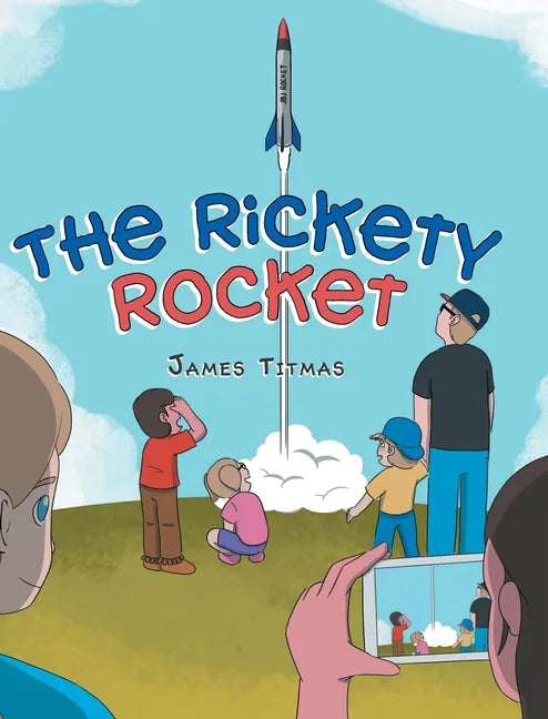The Rickety Rocket - Hardcover
