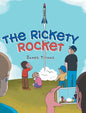 The Rickety Rocket - Hardcover