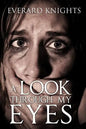 A Look Through My Eyes - Paperback