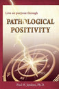 Pathological Positivity - Paperback