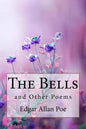 The Bells, and Other Poems Edgar Allan Poe - Paperback