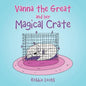 Vanna the Great and Her Magical Crate - Paperback