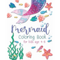Mermaid Coloring Book For Kid: A beautiful collection of 30 Mermaid illustrations for hours of fun! - Paperback