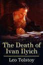 The Death of Ivan Ilyich: (Mockingbird Classics Deluxe Edition) - Paperback