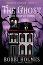 The Ghost Who Stayed Home - Paperback