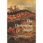 The Destroying Angel: The Rifle-Musket as the First Modern Infantry Weapon - Paperback