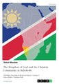 The Kingdom of God and the Christian Community in Rehoboth: The Sermon on the Mount and its Relevance for the Namibian Church - Paperback