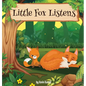 Little Fox Listens - Hardcover
