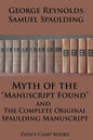Myth of the "Manuscript Found" And The Complete Original Spaulding Manuscript: The Faith-Promoting Series Book 11 - Paperback