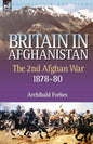 Britain in Afghanistan 2: The Second Afghan War 1878-80 - Paperback