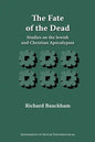 The Fate of the Dead: Studies on the Jewish and Christian Apocalypses - Paperback