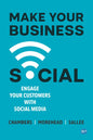 Make Your Business Social: Engage Your Customers With Social Media - Paperback