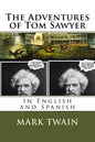 The Adventures of Tom Sawyer: In English and Spanish - Paperback