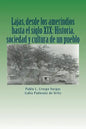 Lajas, desde los amerindios hasta el siglo XIX: Historia, sociedad y cultura de un pueblo - Paperback
