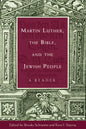 Martin Luther, the Bible, and the Jewish People: A Reader - Paperback