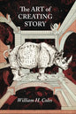 The Art of Creating Story - Hardcover