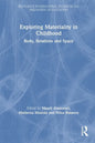 Exploring Materiality in Childhood: Body, Relations and Space - Paperback