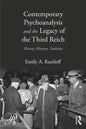 Contemporary Psychoanalysis and the Legacy of the Third Reich: History, Memory, Tradition - Paperback