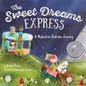 The Sweet Dreams Express: A Meditative Bedtime Journey - Paperback